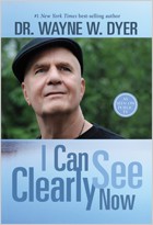Wayne Dyer's "I Can See Clearly Now"