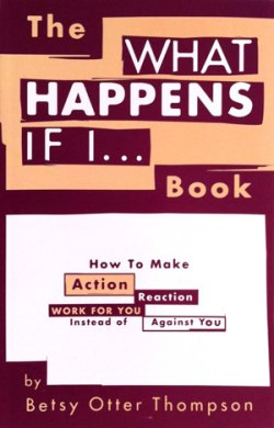 "What Happens If I..." by Betsy Otter Thompson