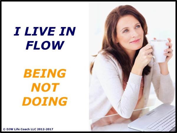 I live in flow: being not doing