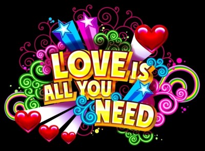 Love is All You Need