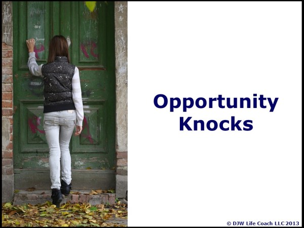Opportunity knocks!