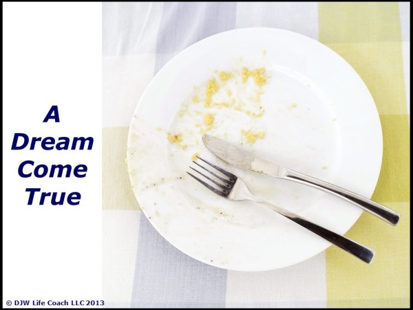 A dream come true